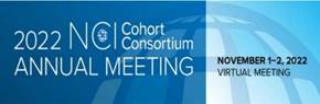 2022 NCI Cohort Consortium Annual Meeting